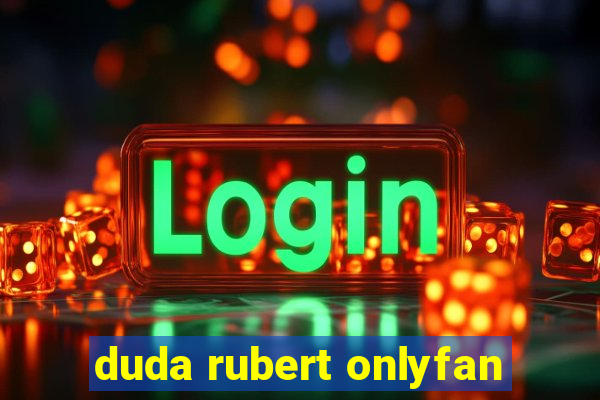 duda rubert onlyfan