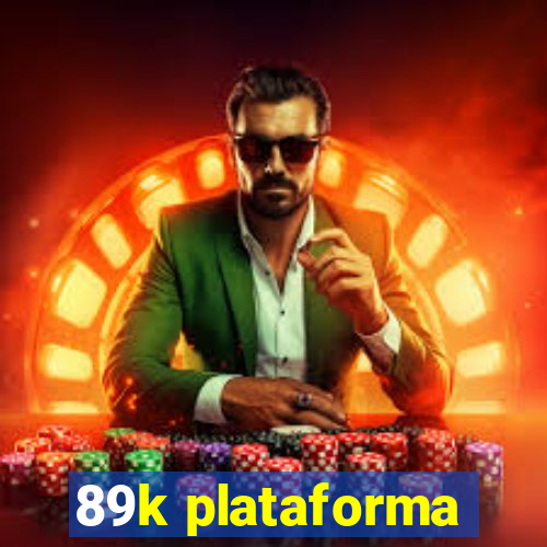 89k plataforma