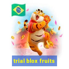 trial blox fruits