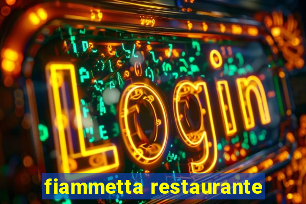 fiammetta restaurante