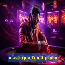 masterpix.fun tigrinho