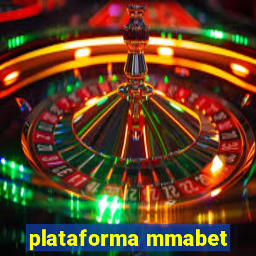 plataforma mmabet