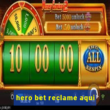 hero bet reclame aqui