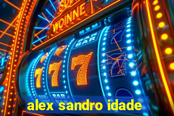 alex sandro idade