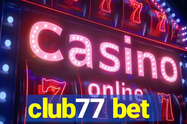 club77 bet