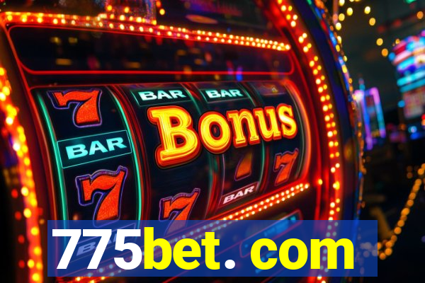 775bet. com