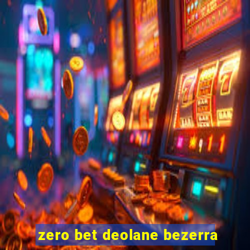 zero bet deolane bezerra