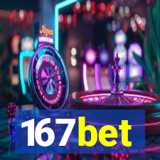 167bet