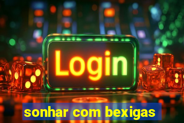 sonhar com bexigas