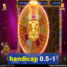 handicap 0.5-1