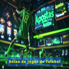 bolao de jogos de futebol