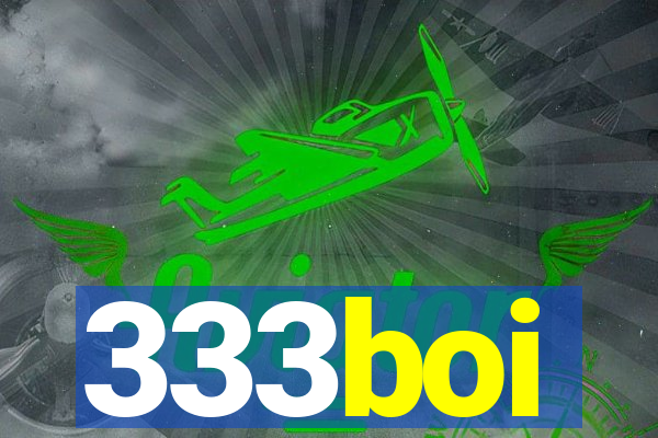 333boi