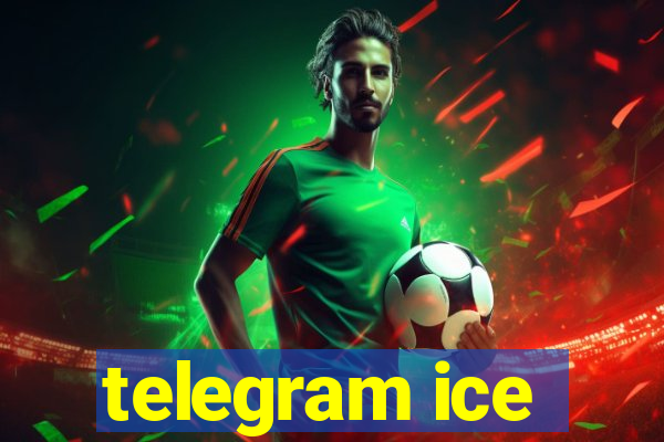 telegram ice