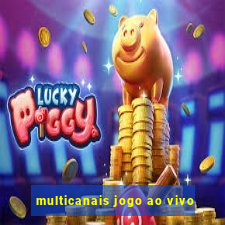 multicanais jogo ao vivo