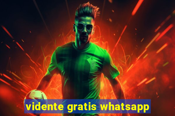 vidente gratis whatsapp