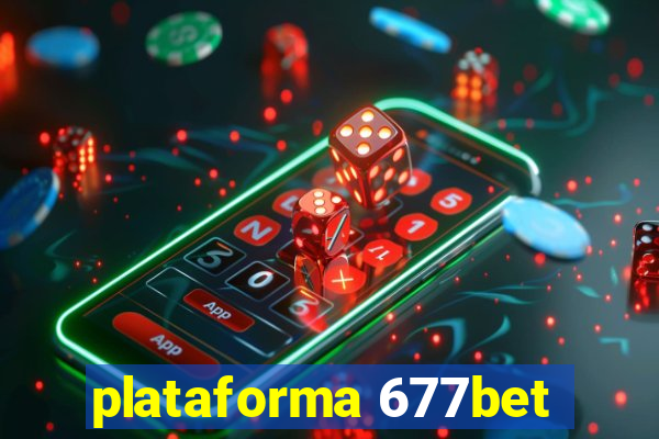 plataforma 677bet