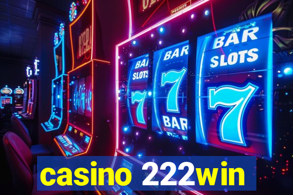 casino 222win