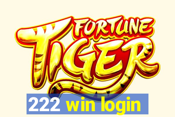 222 win login