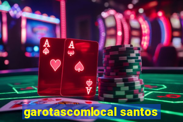 garotascomlocal santos