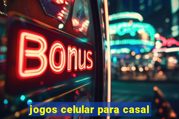 jogos celular para casal