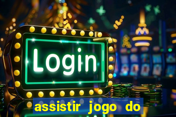 assistir jogo do corinthians ao vivo vto