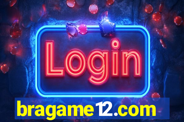 bragame12.com