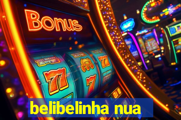 belibelinha nua