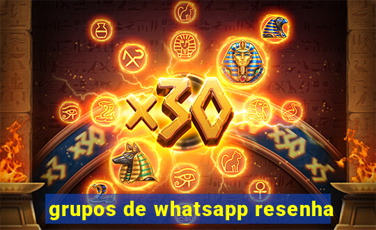 grupos de whatsapp resenha