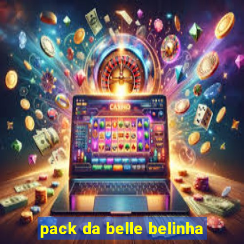 pack da belle belinha