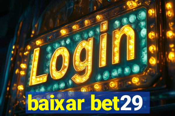 baixar bet29