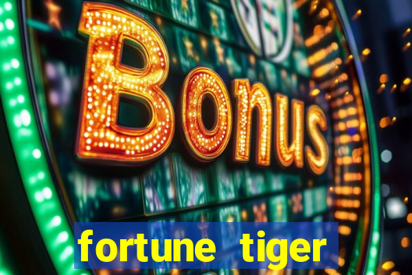 fortune tiger gratis teste