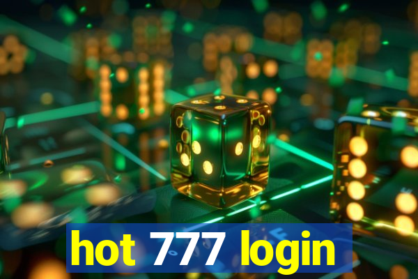 hot 777 login