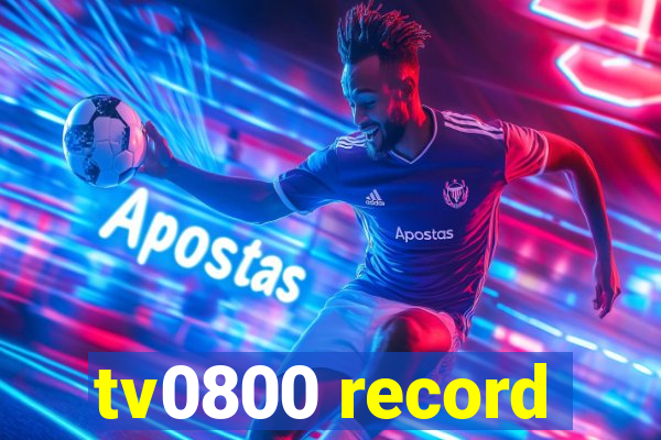 tv0800 record