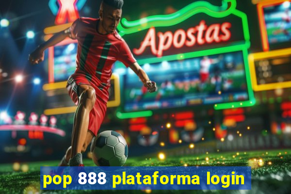 pop 888 plataforma login