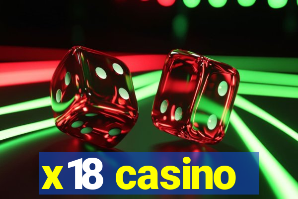 x18 casino