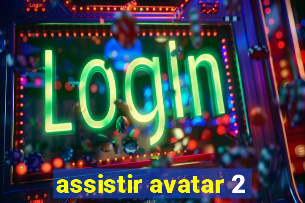 assistir avatar 2