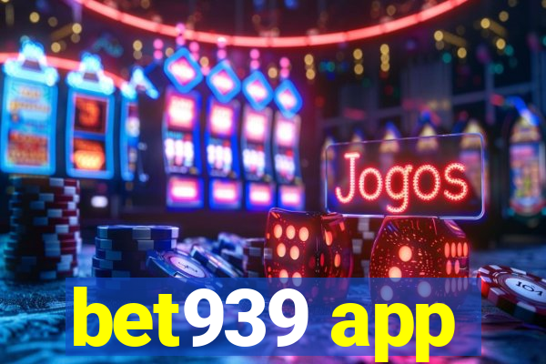 bet939 app