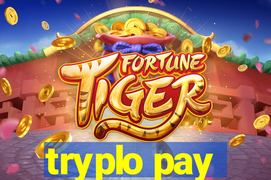 tryplo pay