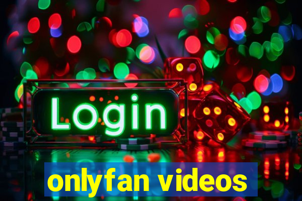 onlyfan videos