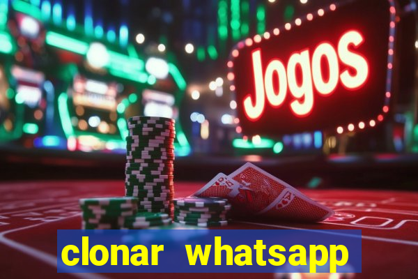 clonar whatsapp normal gratis