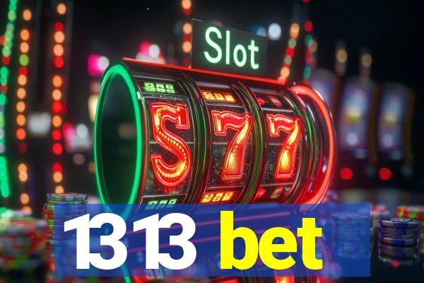 1313 bet