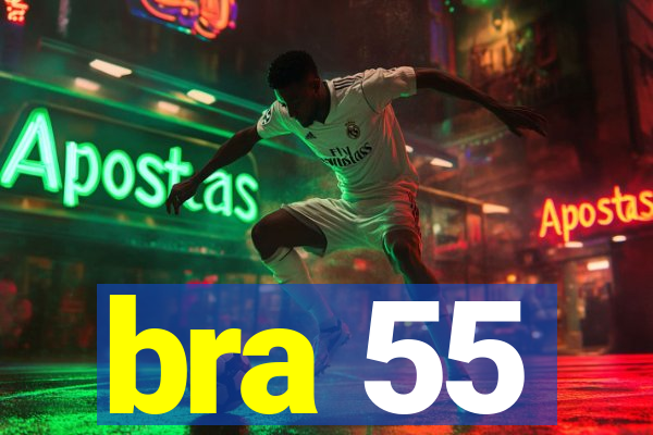 bra 55