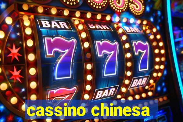 cassino chinesa