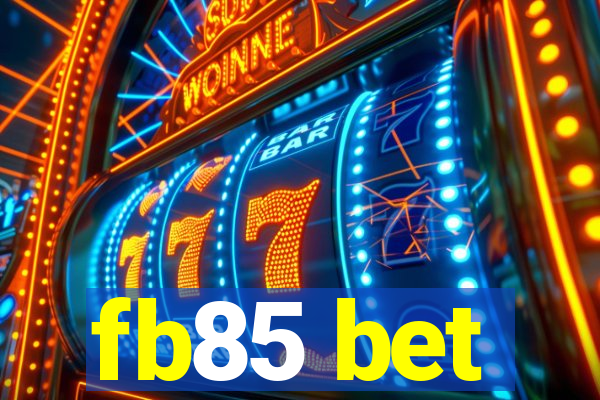 fb85 bet