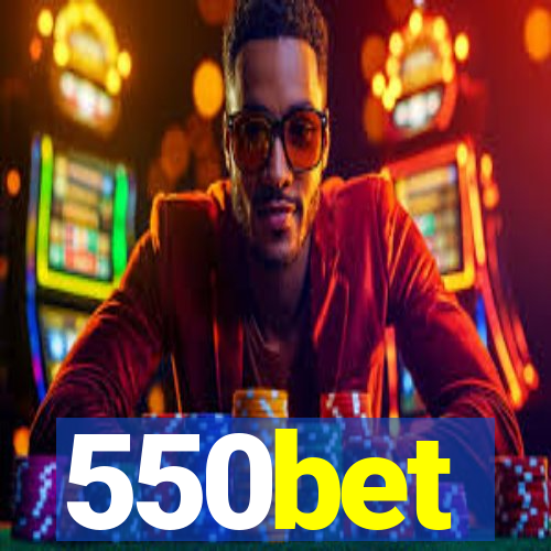 550bet