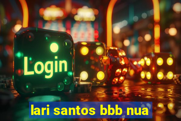 lari santos bbb nua