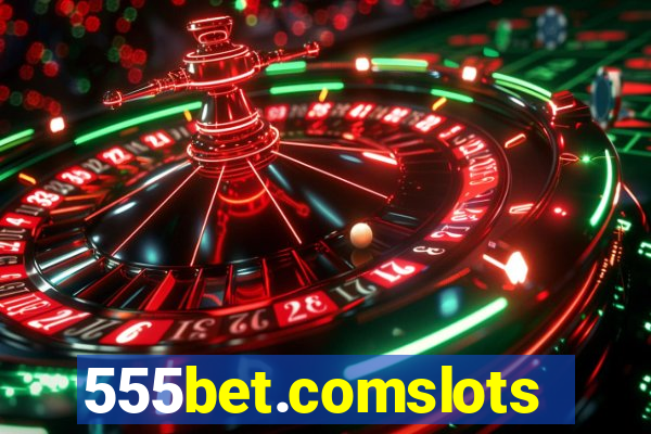 555bet.comslots