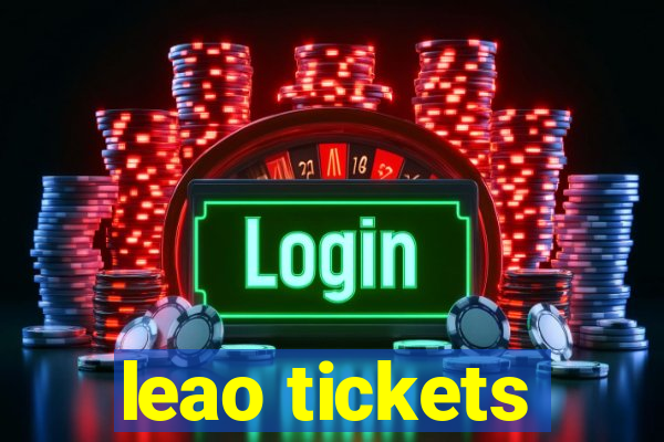 leao tickets