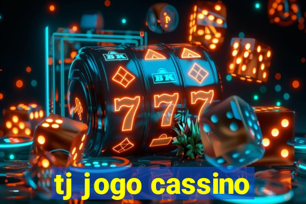 tj jogo cassino