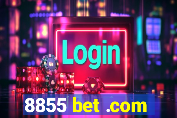 8855 bet .com